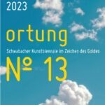 Zahra Zahedi – ortung 13 | 13. Schwabacher Kunstbiennale „Im Zeichen des Goldes“