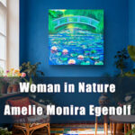 Amelie Monira Egenolf »Woman in Nature«