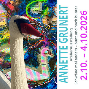 Annette Grunert Atelierausstellung »Schwäne mal anders – bunt und noch bunter«