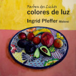 Ingrid Pfeffer »Farben des Lichts«