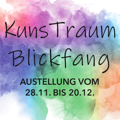 Jessica Marquardt Fantastisches im Blickfang KunsTraum